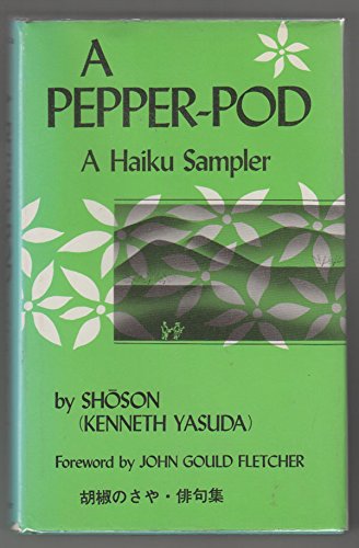 Beispielbild fr A pepper-pod: A haiku sampler zum Verkauf von Books of the Smoky Mountains