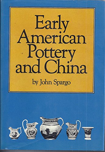 Imagen de archivo de Early American Pottery and China a la venta por John M. Gram