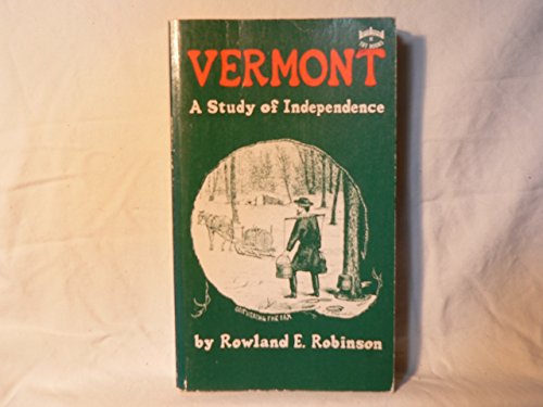 Beispielbild fr Vermont A study of independence zum Verkauf von Wonder Book