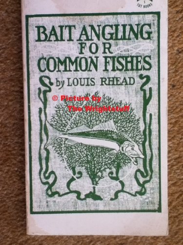 9780804811682: Bait Angling for Common Fishes