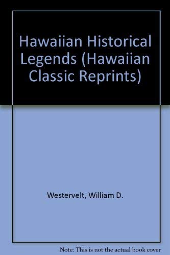 Stock image for Hawaiian Historical Legends for sale by ThriftBooks-Atlanta
