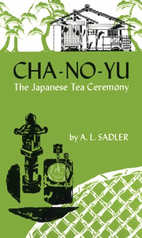 Stock image for Cha-No-Yu: The Japanese Tea Ceremony for sale by ThriftBooks-Atlanta