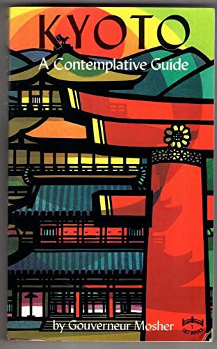 9780804812948: Kyoto: A Contemplative Guide