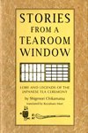 Stories from a Tearoom Window. (English and Japanese Edition) (9780804813853) by Chikamatsu, Shigenori