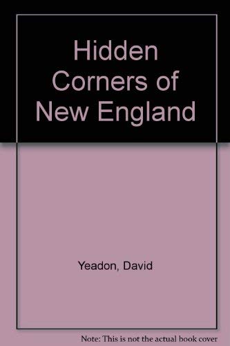 Beispielbild fr Hidden Corners of New England zum Verkauf von Wonder Book