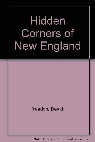 Stock image for Hidden Corners of New England for sale by Wonder Book