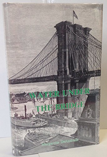 Imagen de archivo de Water under the Bridge a la venta por Clausen Books, RMABA