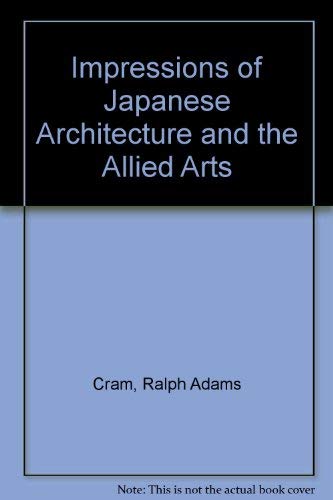 Impressions of Japanese Architecture and the Allied Arts