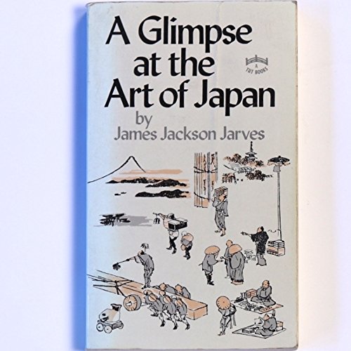 Stock image for A Glimpse at the Art of Japan for sale by Half Price Books Inc.