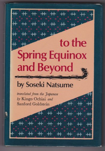 To the Spring Equinox and Beyond (9780804814904) by Soseki Natsume
