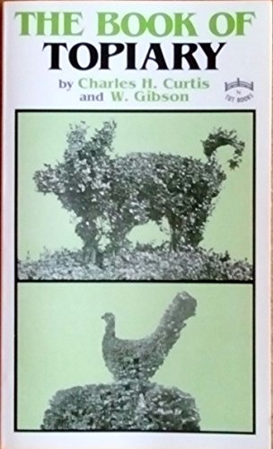Imagen de archivo de The Book of Topiary a la venta por Bookworm Books