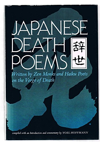 9780804815055: Japanese Death Poems: Written by Zen Monks and Haiku Poets on the Verge of Death