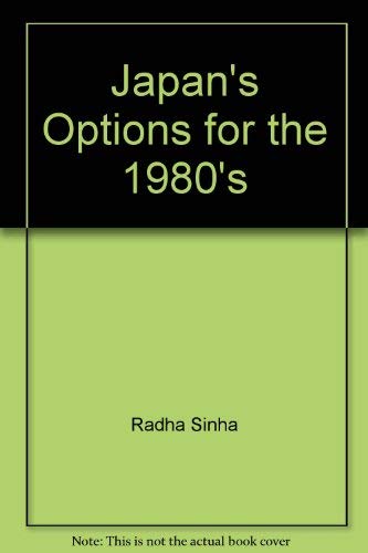 9780804815147: Japan's options for the 1980s