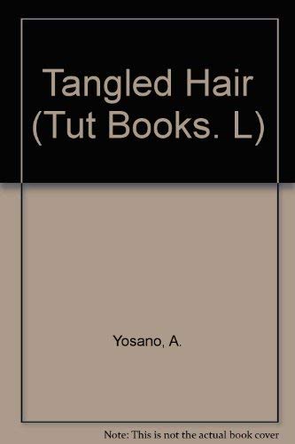 Beispielbild fr Tangled Hair (Tut Books. L) zum Verkauf von Bookmans