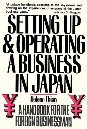 Beispielbild fr Setting Up & Operating a Business in Japan, A Handbook for the Foreign Businessman, zum Verkauf von Grammat Antiquariat