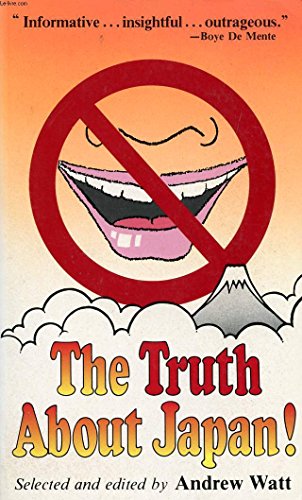 The Truth About Japan (9780804815628) by Watt, Andrew