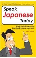 Beispielbild fr Speak Japanese Today : A Self-Study Program for Learning Everyday Japanese zum Verkauf von Better World Books