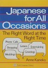 9780804815673: Japanese for All Occasions: The Right Word at the Right Time