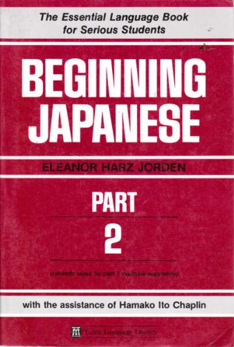 9780804815758: Beginning Japanese, Part 2