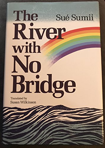Stock image for The River With No Bridge for sale by Booked Experiences Bookstore