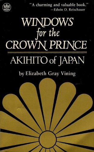 Imagen de archivo de Windows for the Crown Prince: Akihito of Japan a la venta por Wonder Book