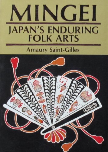 Imagen de archivo de Mingei: Japan's Enduring Folk Arts a la venta por ThriftBooks-Dallas
