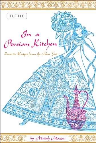 Stock image for In a Persian Kitchen: Favorite Recipes from the Near East for sale by ThriftBooks-Atlanta