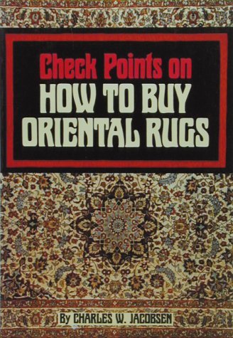 Imagen de archivo de Check Points on How to Buy Oriental Rugs a la venta por Better World Books: West