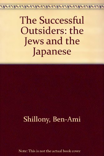 9780804816342: The Successful Outsiders: the Jews and the Japanese