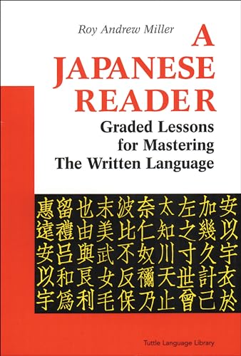 Imagen de archivo de A Japanese Reader: Graded Lessons in the Modern Language (Tuttle Language Library) a la venta por medimops