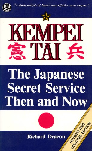 Beispielbild fr Kempei Tai : The Japanese Secret Service, Then and Now zum Verkauf von Better World Books