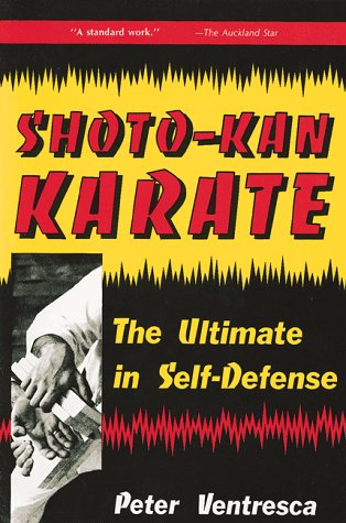 Beispielbild fr Shoto-Kan Karate: The Ultimate in Self-Defense zum Verkauf von Wonder Book