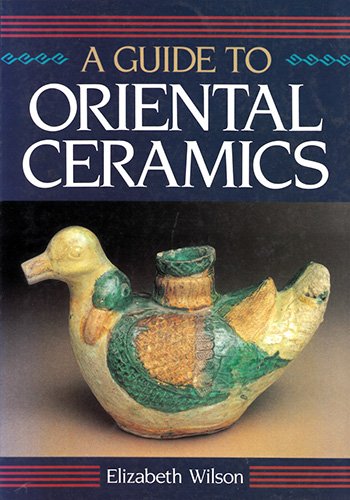 9780804816656: A Guide to Oriental Ceramics