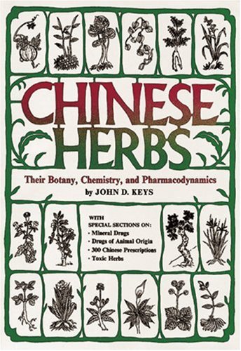 Imagen de archivo de Chinese Herbs: Their Botany, Chemistry, and Pharmacodynamics a la venta por ThriftBooks-Atlanta