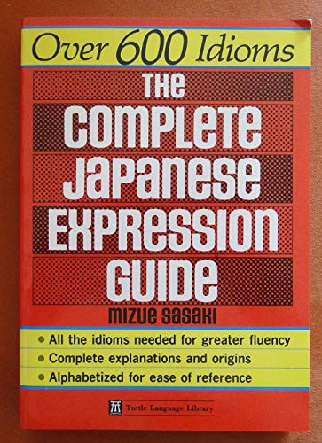 Stock image for The Complete Japanese Expression Guide for sale by Goldstone Books