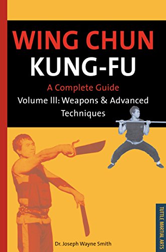9780804817202: Wing Chun Kung-Fu Volume 3: Weapons & Advanced Techniques (Volume 3) (Chinese Martial Arts Library)
