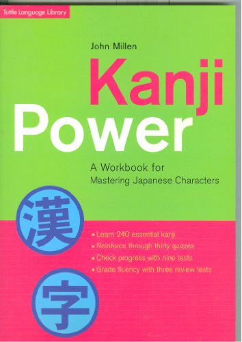 Stock image for Kanji Power: A Workbook for Mastering Japanese Characters a Workbook for Mastering Japanese Characters for sale by ThriftBooks-Dallas