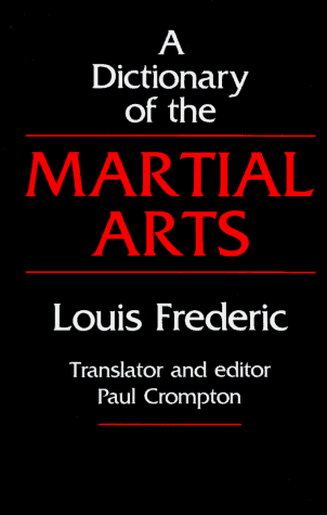 Imagen de archivo de A Dictionary of the Martial Arts a la venta por Jenson Books Inc