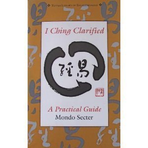 Stock image for I Ching Clarified (Tuttle Library of Enlightenment) for sale by Goodwill Southern California