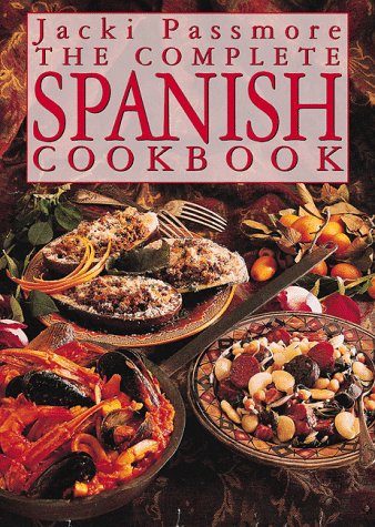 The Complete Spanish Cookbook (9780804818230) by Passmore, Jacki