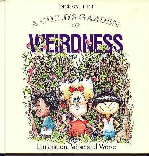 Beispielbild fr Child's Garden of Weirdness zum Verkauf von SecondSale