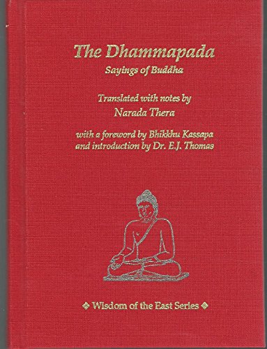 Imagen de archivo de The Dhammapada: Sayings of Buddha (Wisdom of the East Series) a la venta por NEPO UG