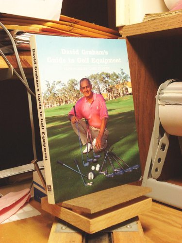 Stock image for David Graham's Guide to Golf Equipment for sale by Better World Books