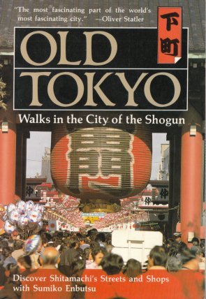 9780804818742: Old Tokyo: Walks in the City of the Shogun