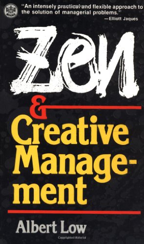 Beispielbild fr Zen and Creative Management zum Verkauf von Better World Books: West