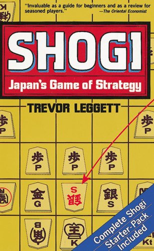 Shogi Japan's Game of Strategy - Trevor Leggett