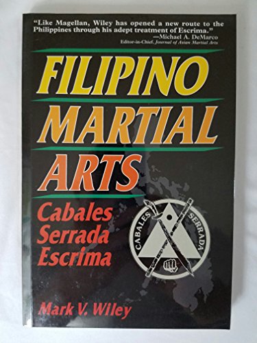 Beispielbild fr Filipino Martial Arts: Cabales Serrada Escrima zum Verkauf von The Warm Springs Book Company