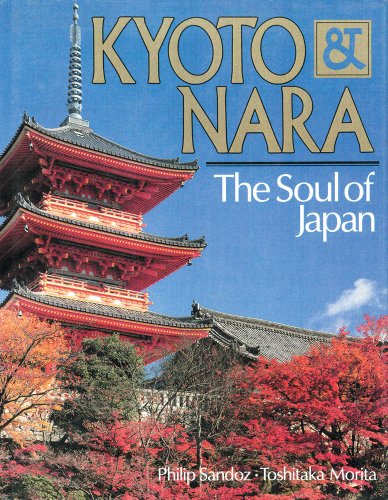 Imagen de archivo de Kyoto & Nara: The Soul of Japan a la venta por More Than Words