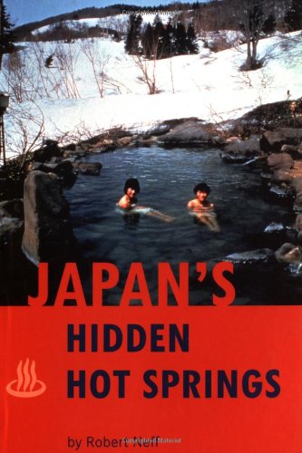 Stock image for Japan's Hidden Hot Springs for sale by St Vincent de Paul of Lane County