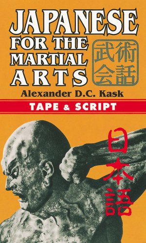 Japanese for Martial Arts with Cassette (9780804820455) by Alexander Kask